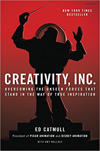 Creativity, Inc: Overcoming the Unseen Forces That Stand in the Way of True Inspiration